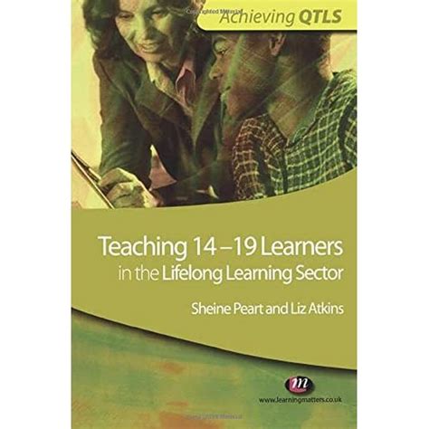 Buy TEACHING 14-19 LEARNERS IN THE LIFELONG LEARNING SECTOR: 1555 ...