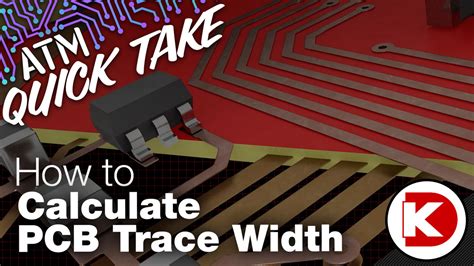 Calculate PCB Trace Width – ATM Quick Take | DigiKey
