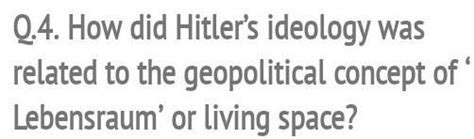 HOW DID HITLER'S IDEOLOGY WAS RELATED TO THE GEOPOLITICAL CONCEPT OF ...
