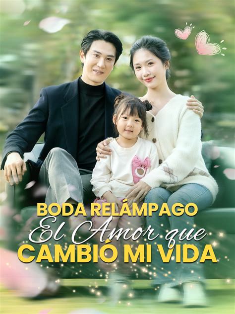 TODOS los Episodios de Boda Relámpago: El Amor que Cambió mi Vida ...