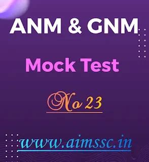 ANM GNM Mock Test No 23