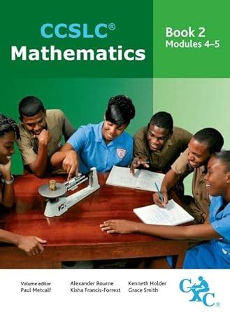 CCSLC Mathematics Book 2 Modules 4-5 (CXC Caribbean Certificate for ...