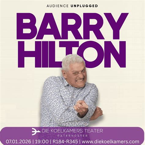 BARRY HILTON | AUDIENCE UNPLUGGED| STAND-UP COMEDY, Die Koelkamers ...