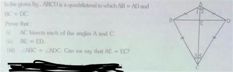 In the given figure, ABCD is a quadrilateral in which AB = AD and BC ...