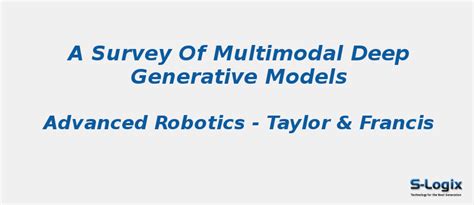 Multimodal deep generative models | S-Logix