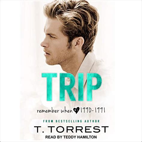 Trip: Remember When Series, Book 1 (Audio Download): T. Torrest, Teddy ...