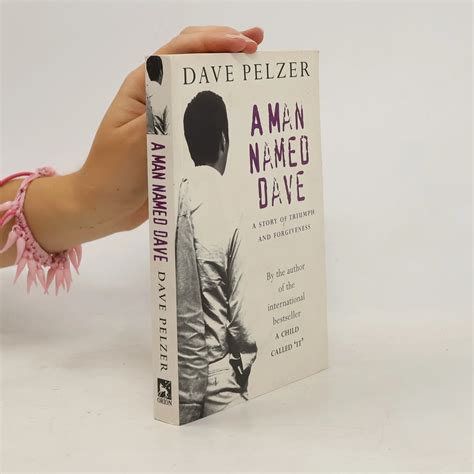 A Man Named Dave - David J. Pelzer - knihobot.cz