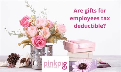 Are gifts for employees tax deductible? | Pink Pig