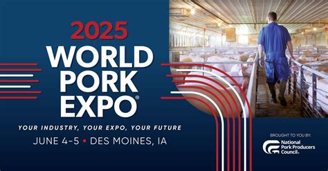 World Pork Expo 2025, Iowa State Fairgrounds, Des Moines, 4 June to 5 ...