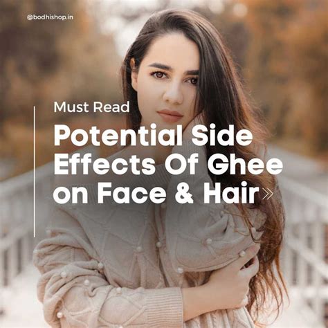 Potential side effects of ghee on face and hair : Must Read – Bodhishop.in