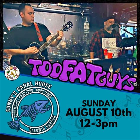 Too Fat Guys @ Sonny’s!, Sonny's Canal House, Baldwin Harbor, 10 August ...