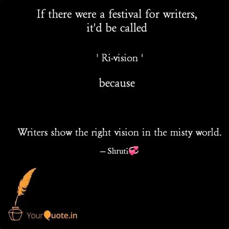 ' Ri-vision ' Writer... | Quotes & Writings by Shruti | YourQuote