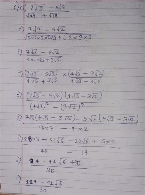 7√3 -5√2 upon √48+ √18.... simplify by rationalising the denominator ...