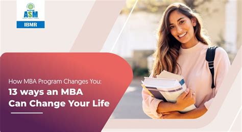 How MBA Program Changes You: 13 Ways An MBA Can Change Your Life