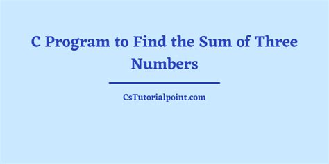 Image result for Write a C Program That Calculate Sum and Average of Three Numbers Using Function