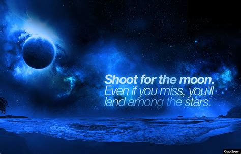 Shoot For The Stars, Aim For The Moon Wallpapers - Wallpaper Cave