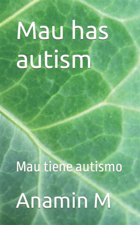 Buy Mau has autism: Mau tiene autismo (Autism book for kids Autismo ...