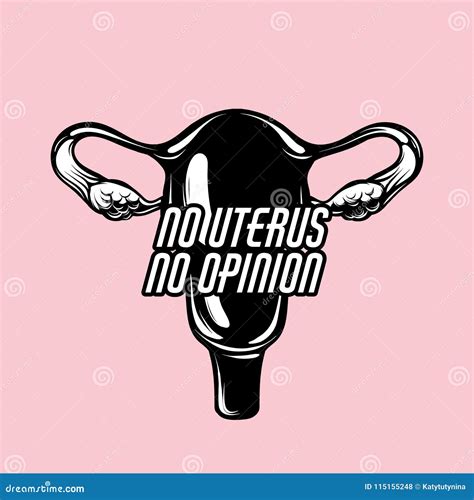 No Uterus No Opinion. Vector Hand Drawn Illustration of Uterus Stock Vector - Illustration of ...