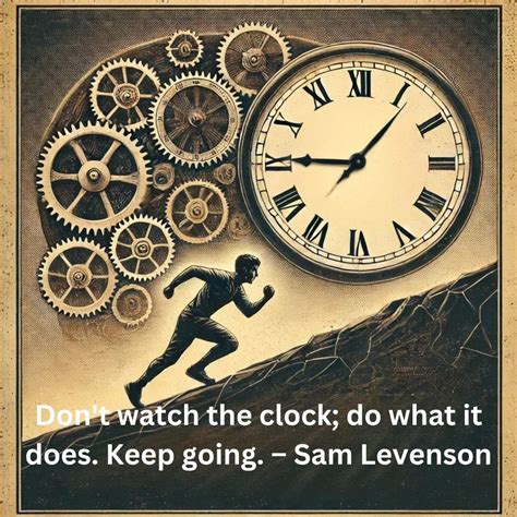 Pyrkias on Instagram: "Keep Moving! ⏰ "Don't watch the clock; do what ...