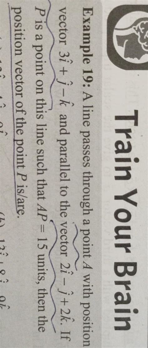 a line passes through a point a with position vector 3i + j - k and ...