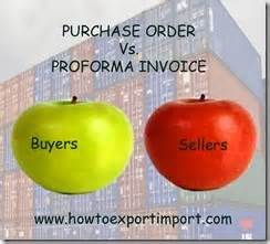 Difference between Purchase Order and Pro forma Invoice
