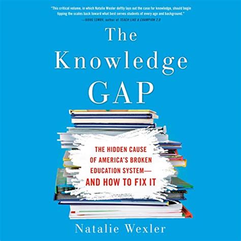 The Knowledge Gap: The Hidden Cause of America's Broken Education ...