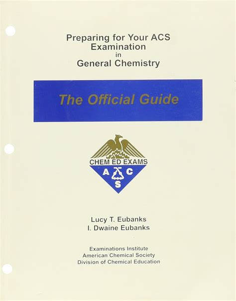 Preparing for Your ACS Examination in General Chemistry: The Official ...