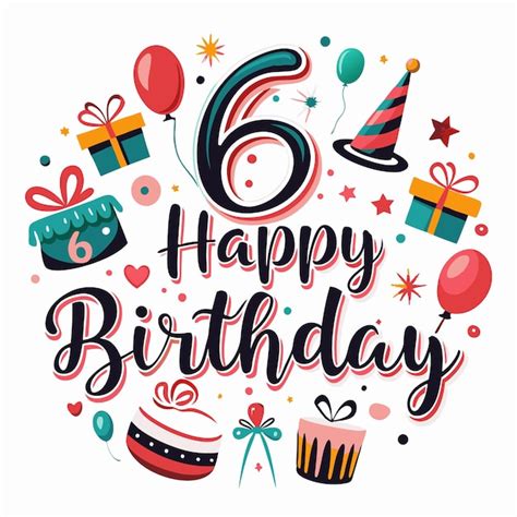 Colorful Happy 6th Birthday Design with Balloons Gifts and Confetti ...