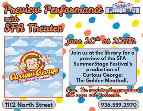 SFA Theater Preview Performance of Curious George: The Golden Meatball ...