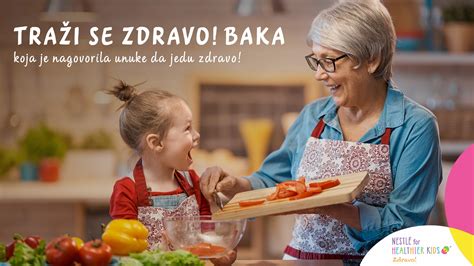 Prijave u toku: Nestlé traži Zdravo! Baku koja je uspjela nagovoriti unuke da jedu zdravo ...
