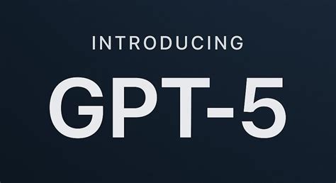 OpenAI Unveils GPT-5: The Smartest AI Model Yet Revolutionizing ...
