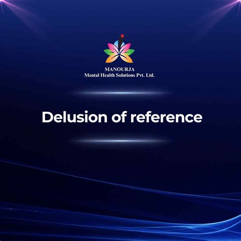 Delusion of Reference – manourja