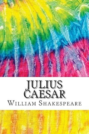 Buy Julius Caesar: Includes Mla Style Citations for Scholarly Secondary ...