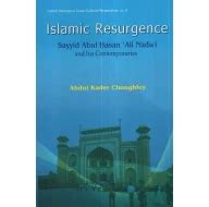Islamic Resurgence- Sayyid Abul Hasan 'Ali Nadwai and His ...
