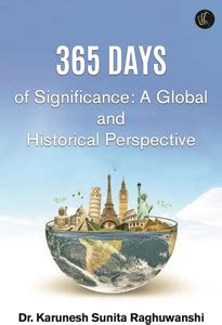 365 Days of Significance: A Global and Historical Perspective: Buy 365 ...