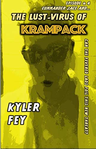 The Lust-Virus of Krampack (Commander Jace and the Unsuitable Boys Book ...