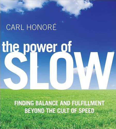 Buy The Power of Slow: Finding Balance and Fulfillment Beyond the Cult ...