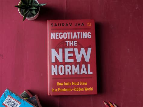 How India Must Grow in a Pandemic-Ridden World. Negotiating the New ...