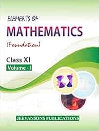 Elements of Mathematics For Class XI (Vol-I and II): Amazon.in: M.L ...