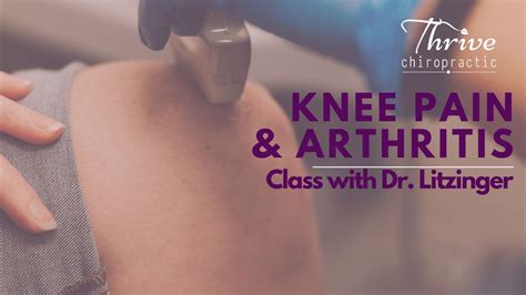 KNEE PAIN & ARTHRITIS: A NON-SURGICAL APPROACH, Thrive Chiropractic ...