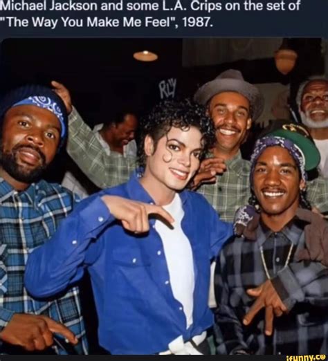 Michael Jackson and some L.A. Crips on the set of "The Way You Make Me ...