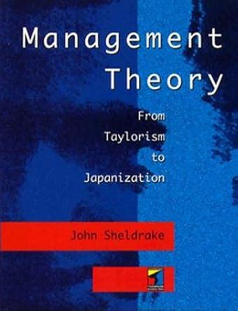 Buy Management Theory: From Taylorism to Japanization Book Online at ...