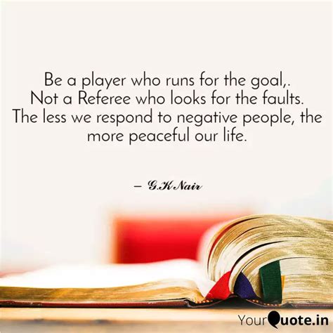 Be a player who runs for ... | Quotes & Writings by Gopikrishnan K Nair ...