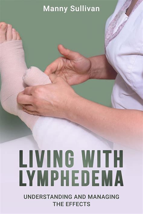 Living With Lymphedema : Understanding and Managing the Effects eBook ...
