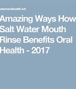 Image result for Sea Salt Mouth Rinse Benefits