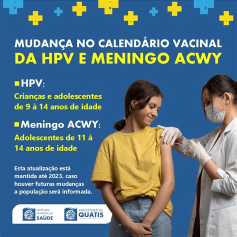 SAÚDE: MUDANÇA NO CALENDÁRIO VACINAL DA HPV E MENINGO ACWY – Prefeitura ...