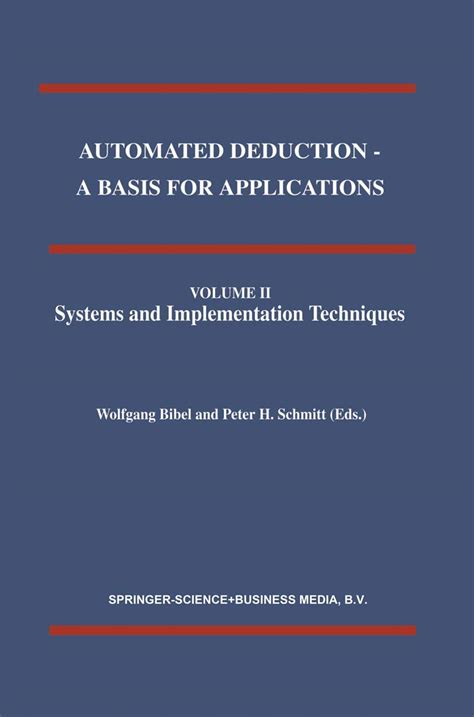 Buy Automated Deduction - A Basis for Applications Volume I Foundations ...