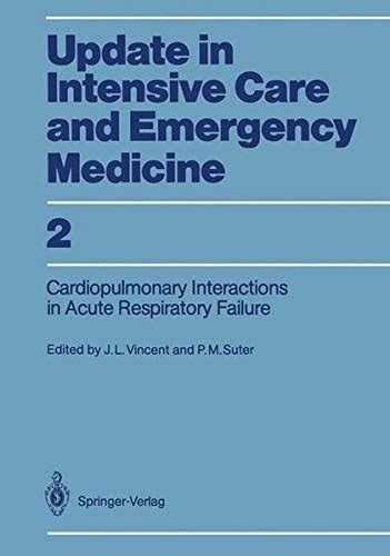 Buy Cardiopulmonary Interactions in Acute Respiratory Failure: 2 ...