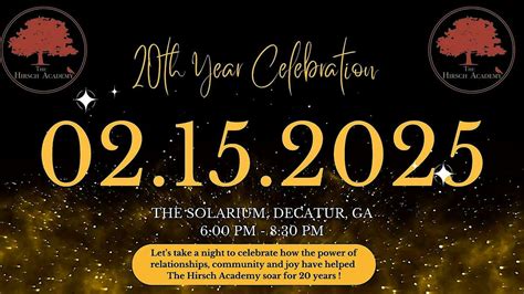 Celebrate 20 Years with The Hirsch Academy, The Solarium/CCSD, Decatur ...