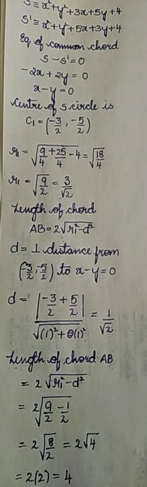 Find the length of common chord of the circles x^2+y^2+3x+5y+4=0 and x ...